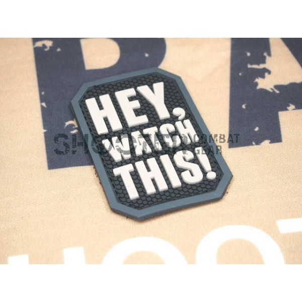 MSM PVC Hoop & Loop Patch "HEY WATCH THIS-SWAT"